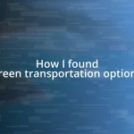 How I found green transportation options