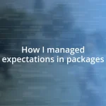 How I managed expectations in packages