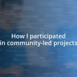 How I participated in community-led projects