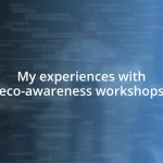 My experiences with eco-awareness workshops