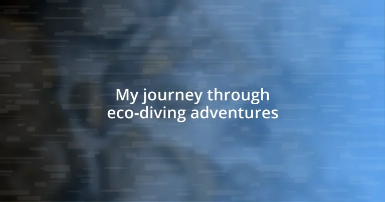 My journey through eco-diving adventures