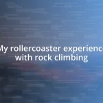 My rollercoaster experience with rock climbing