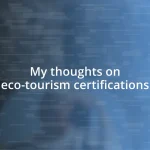 My thoughts on eco-tourism certifications