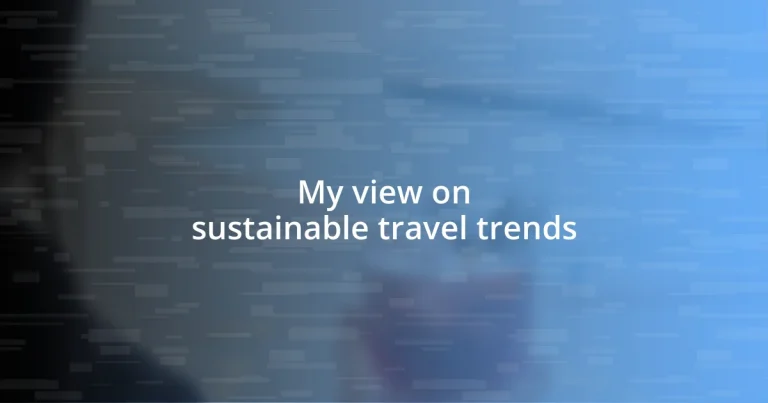 My view on sustainable travel trends