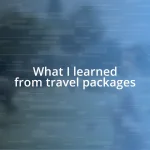 What I learned from travel packages