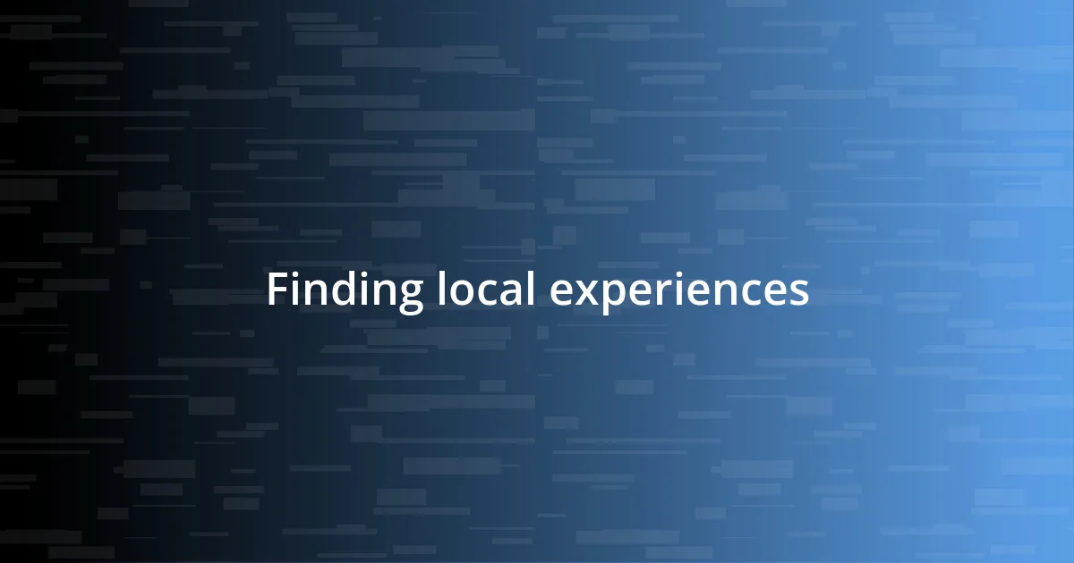 Finding local experiences