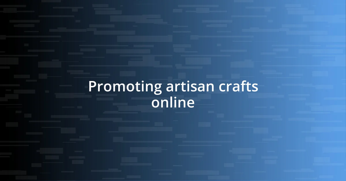 Promoting artisan crafts online