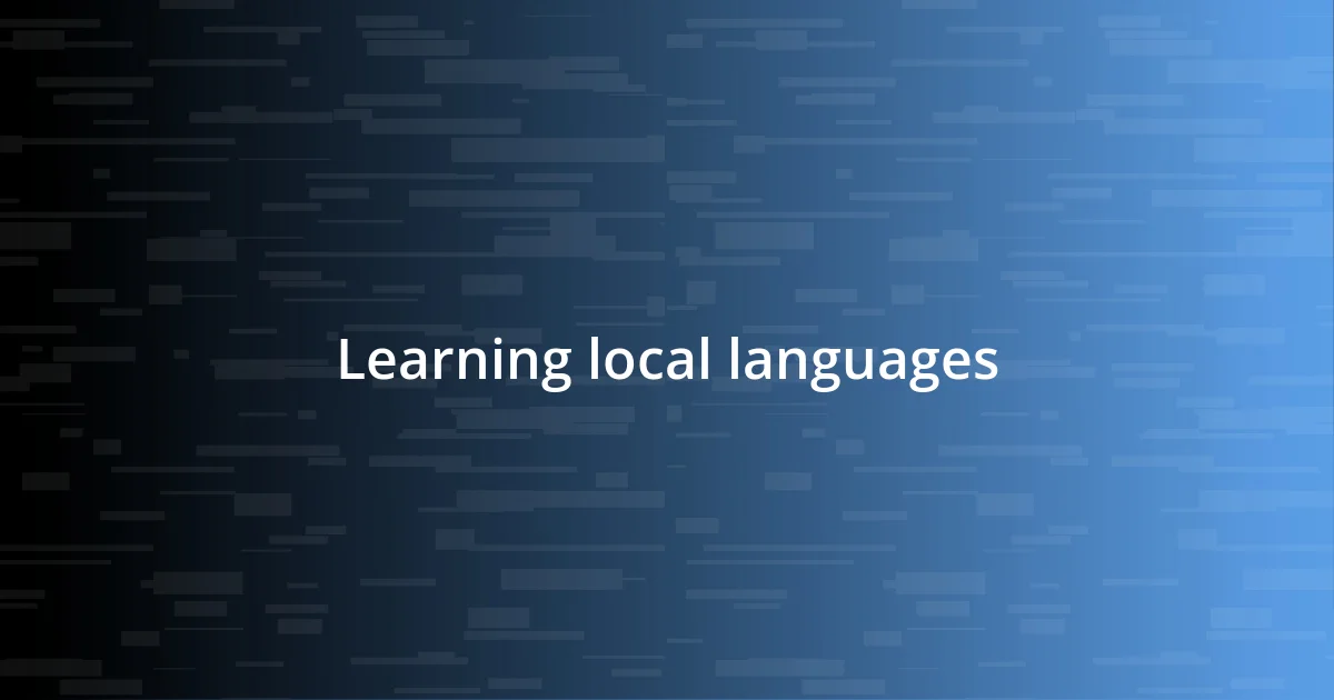 Learning local languages