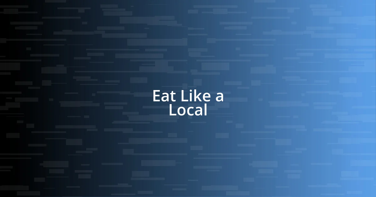 Eat Like a Local