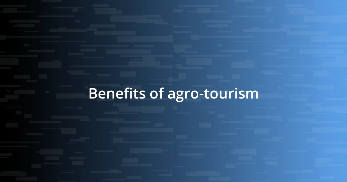 Benefits of agro-tourism