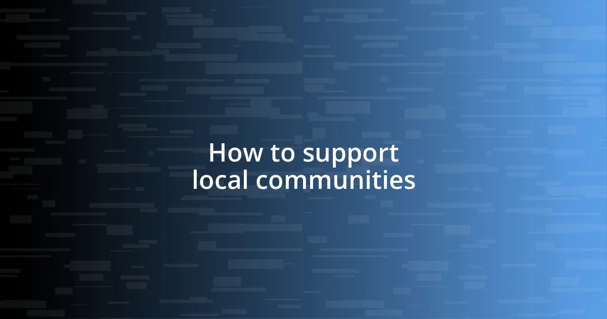 How to support local communities