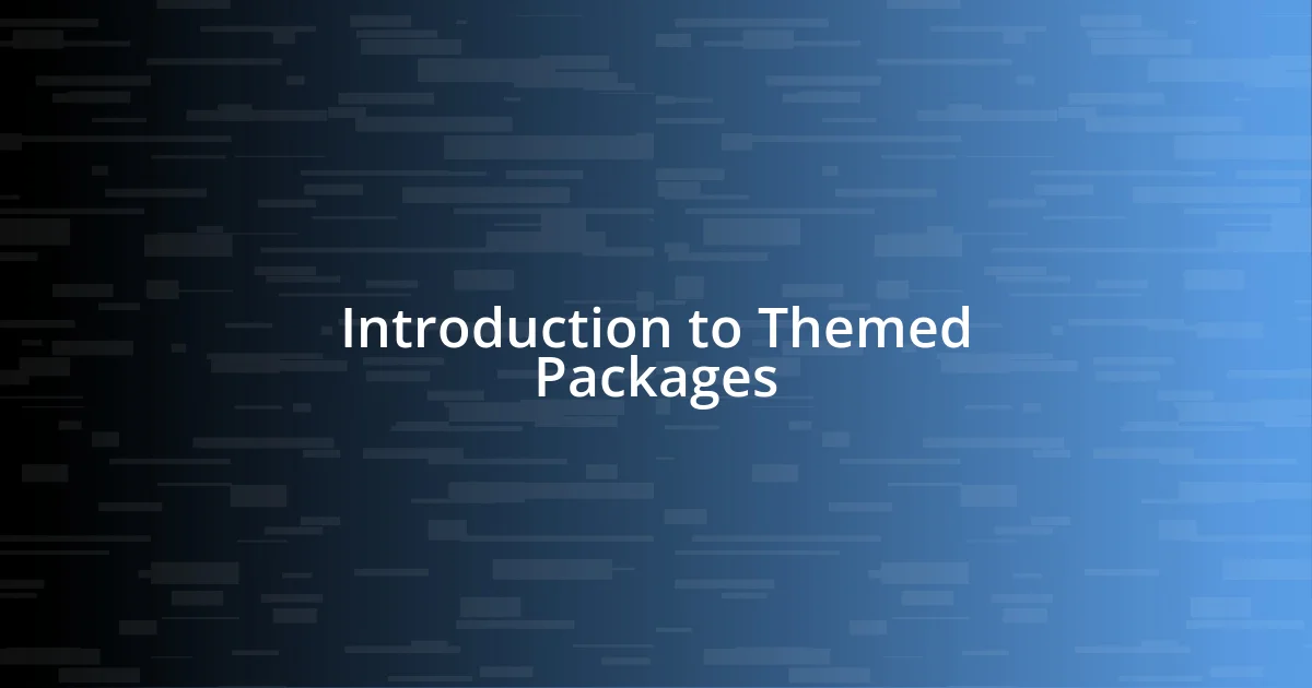 Introduction to Themed Packages