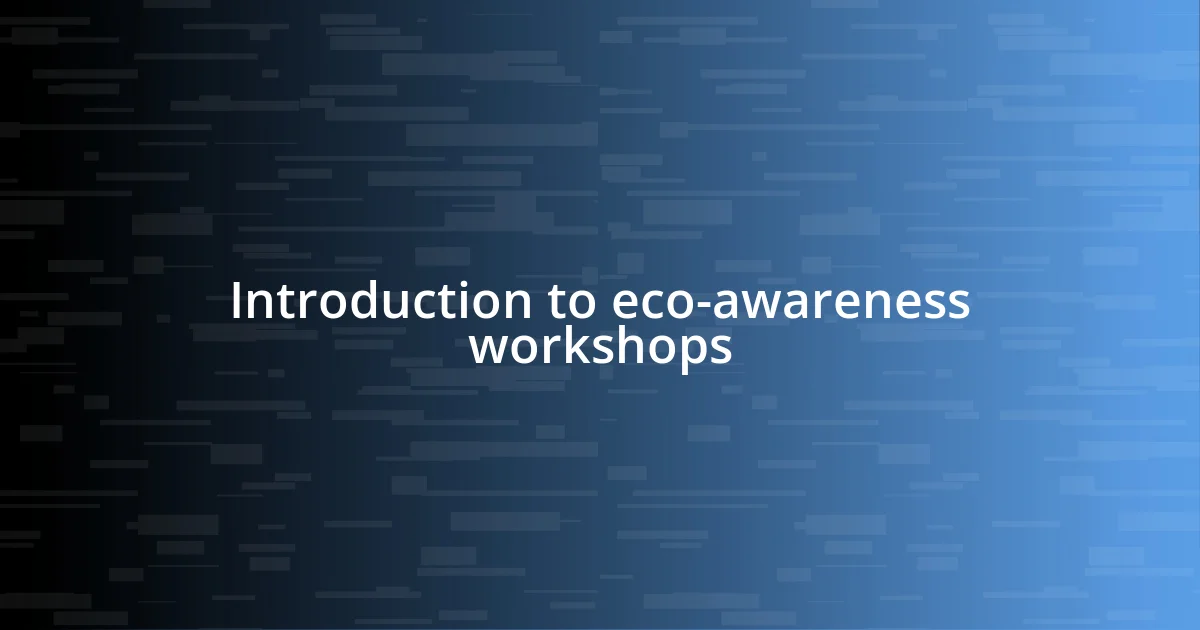 Introduction to eco-awareness workshops