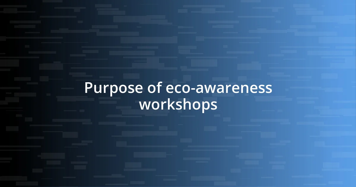 Purpose of eco-awareness workshops