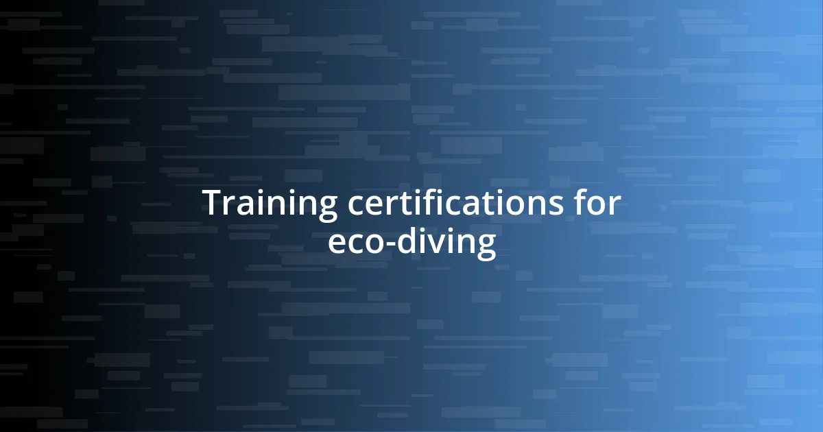 Training certifications for eco-diving