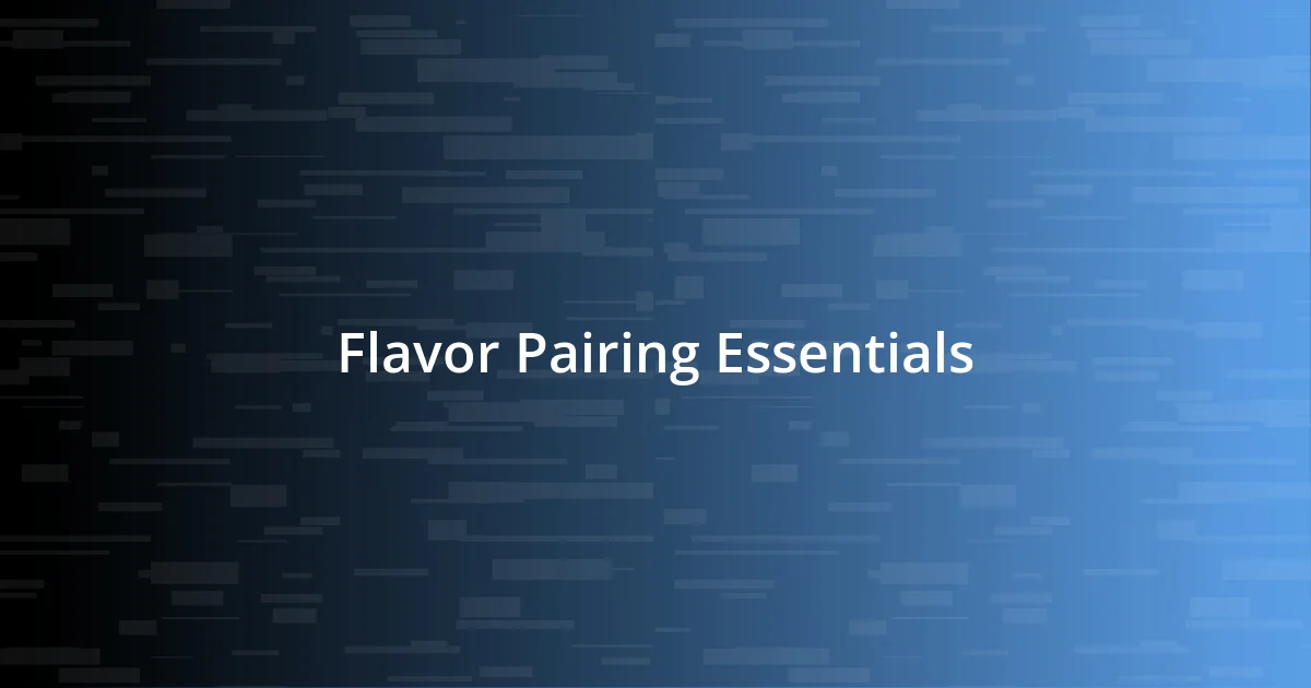 Flavor Pairing Essentials